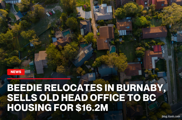 iTaskApp Services - Beedie Relocates In Burnaby, Sells Old Head Office To BC Housing For $16.2M