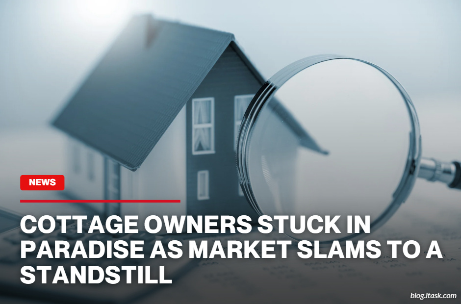 iTaskApp Services - Cottage owners stuck in paradise as market slams to a standstill