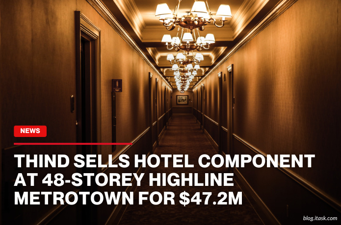 iTaskApp Services - Thind Sells Hotel Component At 48-Storey Highline Metrotown For $47.2M