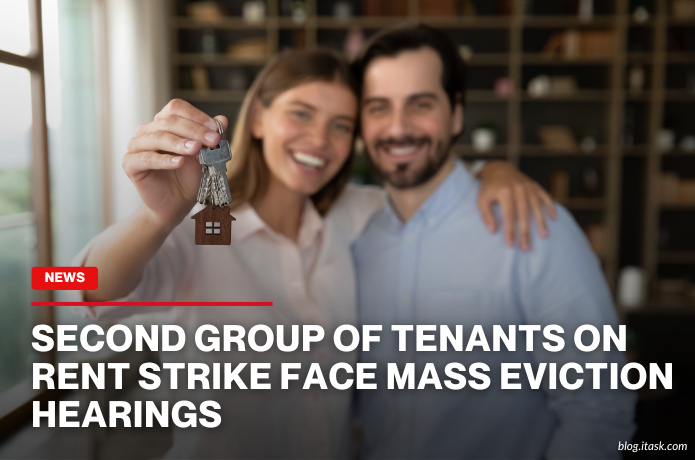 iTaskApp Services - Second group of tenants on rent strike face mass eviction hearings