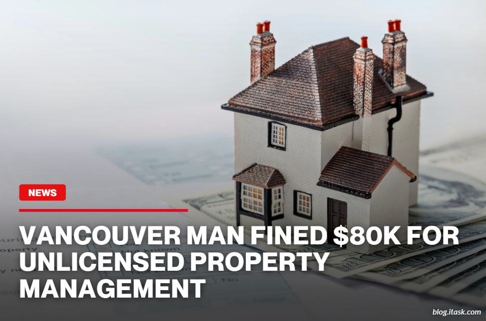 iTaskApp Services - Vancouver man fined $80K for unlicensed property management