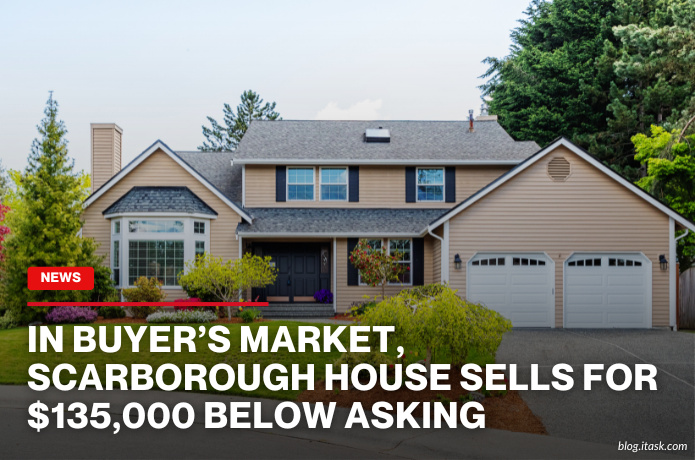 iTaskApp Services - In buyer’s market, Scarborough house sells for $135,000 below asking