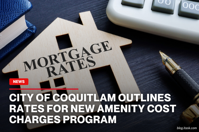 iTaskApp Services - City Of Coquitlam Outlines Rates For New Amenity Cost Charges Program