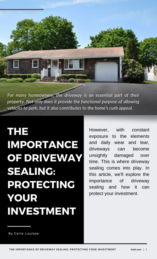 The Importance of Driveway Sealing: Protecting Your Investment
