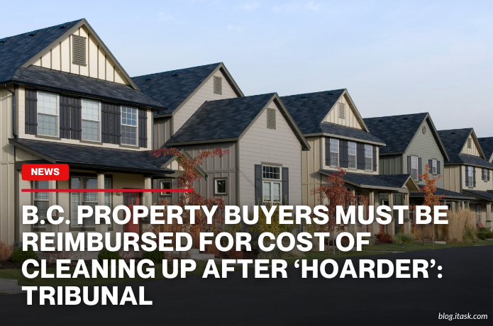 iTaskApp Services - B.C. property buyers must be reimbursed for cost of cleaning up after ‘hoarder’: tribunal