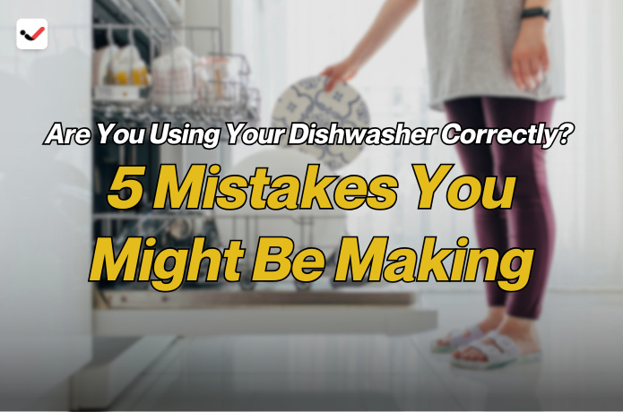 iTaskApp Services - Are You Using Your Dishwasher Correctly? 5 Mistakes You Might Be Making