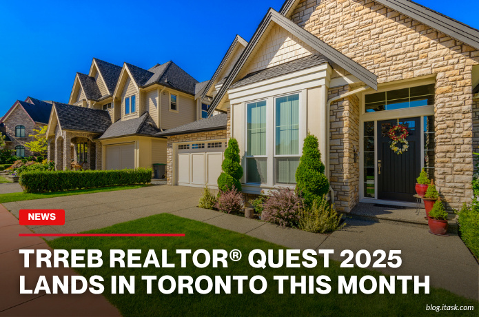 iTaskApp Services - TRREB REALTOR® QUEST 2025 Lands In Toronto This Month