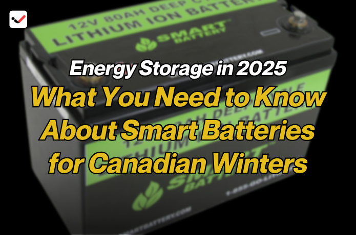 iTaskApp Services - Energy Storage in 2025: What You Need to Know About Smart Batteries for Canadian Winters