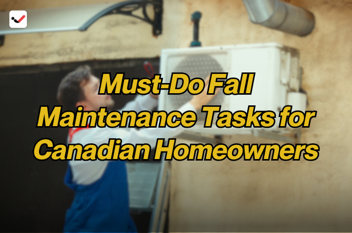 iTaskApp Services - Must-Do Fall Maintenance Tasks for Canadian Homeowners